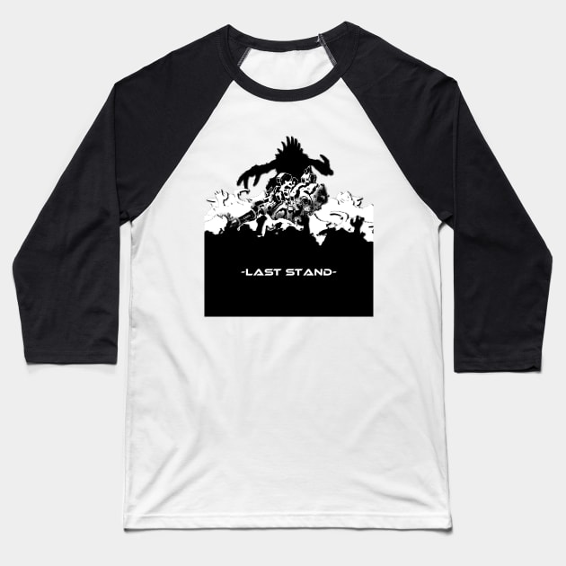 -Last Stand- Baseball T-Shirt by Ironmatter